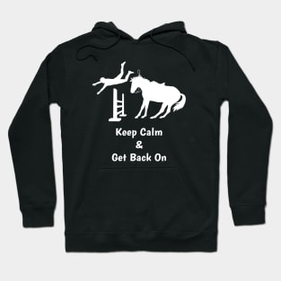 Keep Calm Get Back On The Horse Hoodie